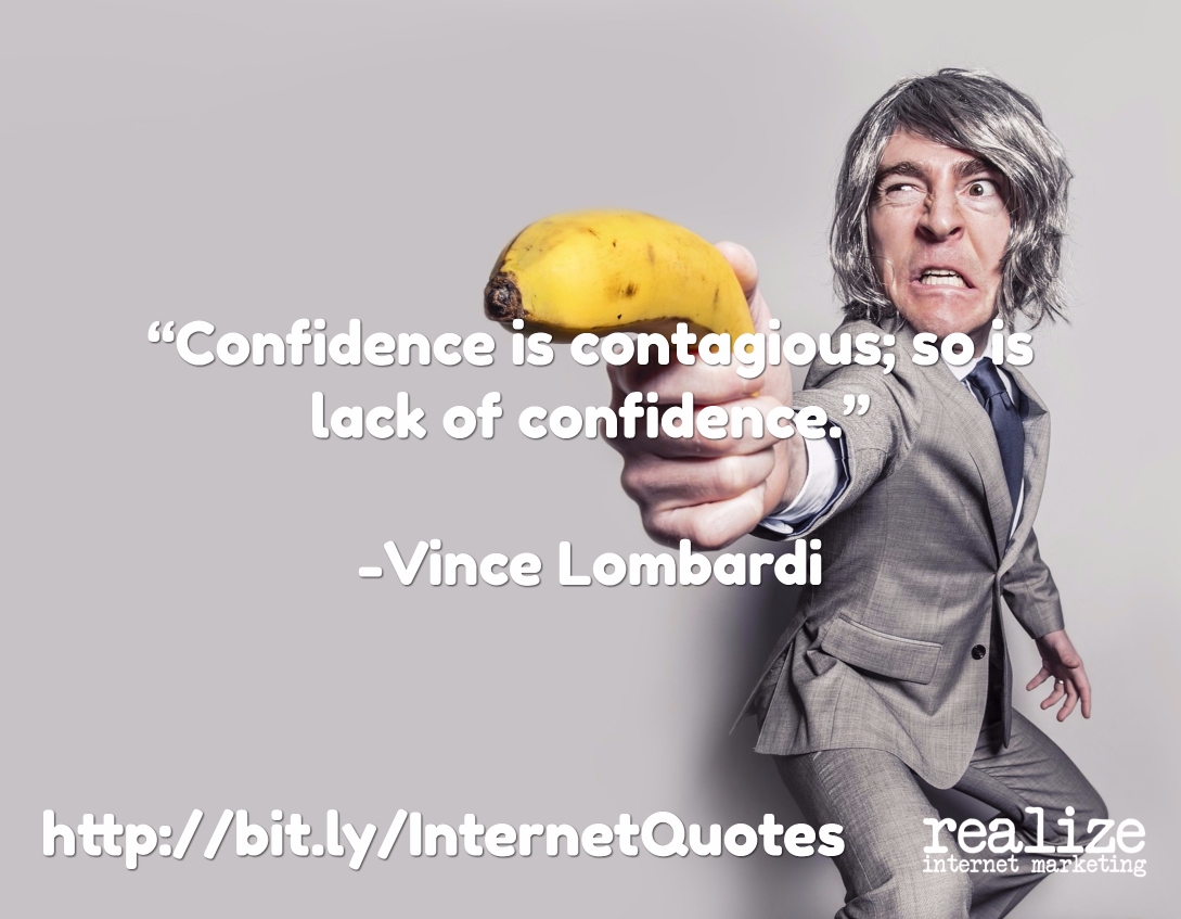 Confidence is contagious; so is lack of confidence